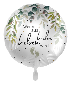 Folienballon - Wenn aus Liebe Leben wird - ø 43cm